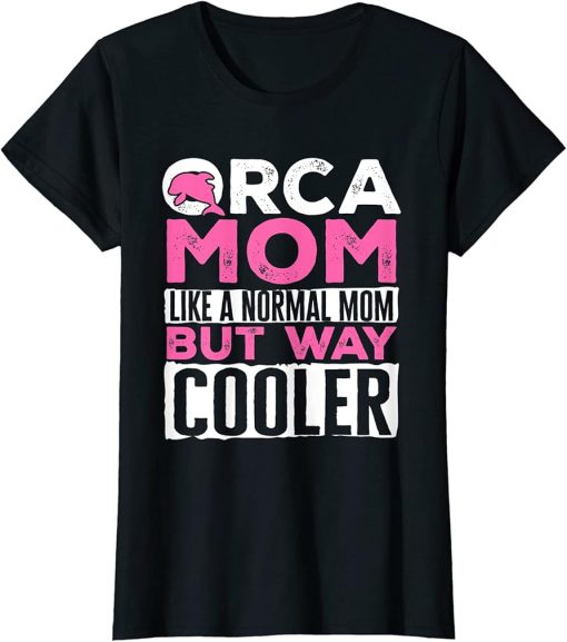 Womens Funny Orca Lover Graphic for Women Girls Moms Whale T-Shirt