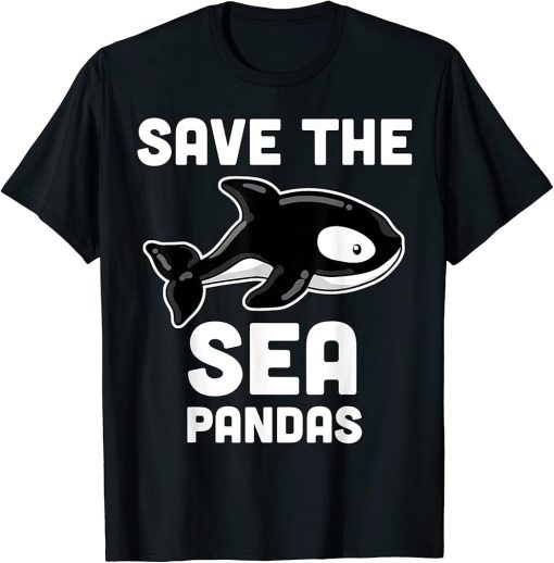 Save the Sea Pandas T-Shirt Orca Whale, Marine Biology Gifts