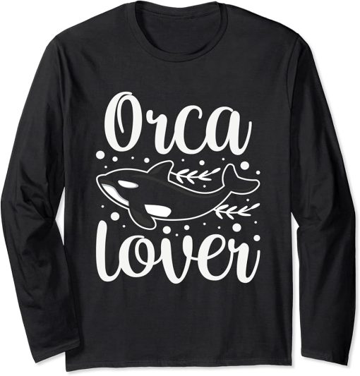 Orca Lover Protect Whale Orcas Sea Long Sleeve T-Shirt